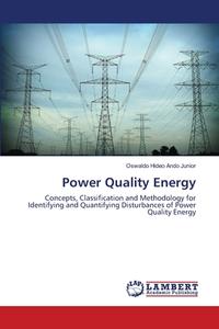 Power Quality Energy di Oswaldo Hideo Ando Junior edito da LAP Lambert Academic Publishing