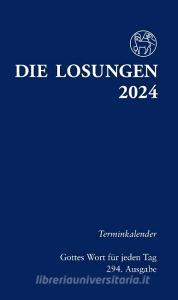 Losungen Deutschland 2024 - Terminkalender edito da Reinhardt Friedrich Verla
