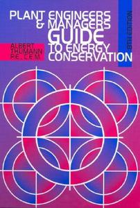 Plant Engineers And Managers Guide To Energy Conservation di Albert Thumann edito da Pearson Education
