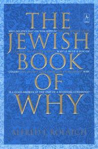 The Jewish Book of Why di Alfred J. Kolatch edito da PENGUIN GROUP