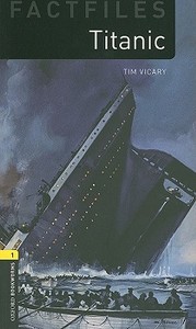 6. Schuljahr, Stufe 2 - Titanic - Neubearbeitung di Tim Vicary edito da Oxford University ELT