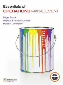 Essentials Of Operations Management With Myomlab di Prof. Nigel Slack, Robert Johnston, Alistair Brandon-Jones edito da Pearson Education Limited