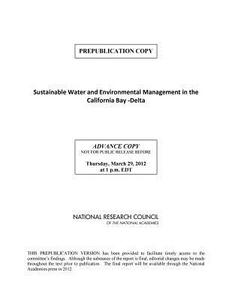 Sustainable Water And Environmental Management In The California Bay-delta di Committee on Sustainable Water and Environmental Management in the California Bay-Delta, Water Science and Technology Board, Ocean Studies Board, Divisio edito da National Academies Press