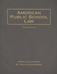 American Public School Law di Kern Alexander, M. David Alexander edito da Cengage Learning, Inc