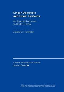 Linear Operators and Linear Systems di Jonathan R. Partington edito da Cambridge University Press