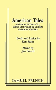 American Tales di Ken Stone, Jan Powell edito da Samuel French, Inc.