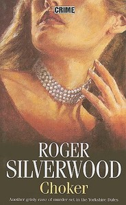 Choker di Roger Silverwood edito da Robert Hale & Company