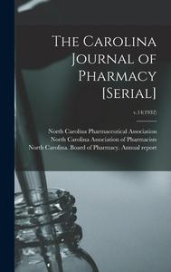 The Carolina Journal Of Pharmacy [serial]; V.14(1932) edito da Legare Street Press