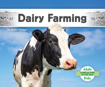 Dairy Farming di Grace Hansen edito da ABDO KIDS JUMBO
