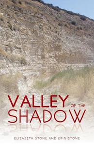 Valley of the Shadow di Elizabeth Stone, Erin Stone edito da Westbow Press