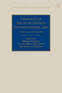 Commercial Issues In Private International Law edito da Bloomsbury Publishing Plc