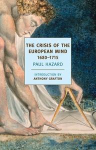 The Crisis Of The European Mind di Paul Hazard edito da The New York Review of Books, Inc