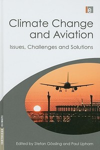 Climate Change and Aviation edito da Taylor & Francis Ltd