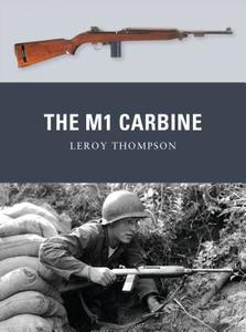 The M1 Carbine di Leroy Thompson edito da Bloomsbury Publishing PLC