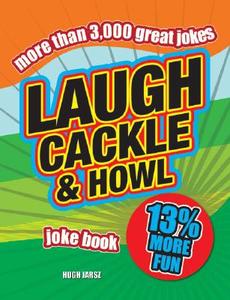 Laugh, Cackle & Howl: Joke Book di Stephen Arnott, Mike Haskins edito da Prion (GB)