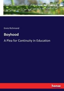 Boyhood di Ennis Richmond edito da hansebooks