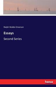 Essays di Ralph Waldo Emerson edito da hansebooks