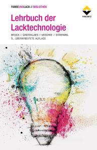 Lehrbuch der Lacktechnologie di Thomas Brock, Michael Groteklaes, Peter Mischke, Bernd Strehmel edito da Vincentz Network GmbH & C