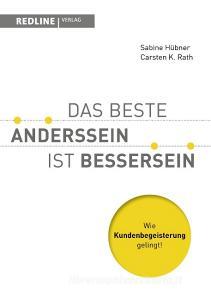 Das beste Anderssein ist Bessersein di Sabine Hübner, Carsten K. Rath edito da Redline