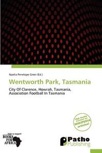 Wentworth Park, Tasmania edito da Duc