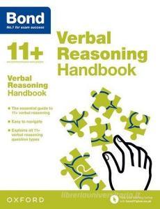 Bond 11+: Bond 11+ Verbal Reasoning Handbook di Editor edito da Oxford University Press