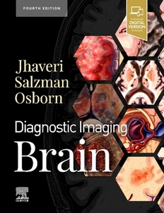 Diagnostic Imaging: Brain di Miral D. Jhaveri edito da Elsevier - Health Sciences Division