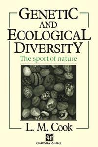 Genetic and Ecological Diversity di L. M. Cook edito da Springer Netherlands