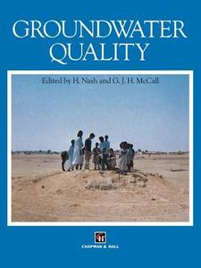 Groundwater Quality di G. J. McCall, H. Nash edito da Springer Netherlands
