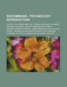 Sgcommand - Technology Introduction: A-m di Source Wikia edito da Books LLC, Wiki Series