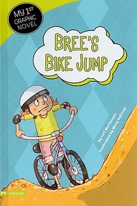 Bree's Bike Jump di Lori Mortensen edito da CAPSTONE PR