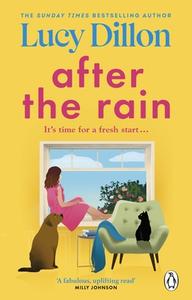 After The Rain di Lucy Dillon edito da Transworld Publishers Ltd