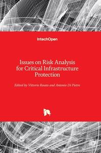 Issues on Risk Analysis for Critical Infrastructure Protection edito da IntechOpen