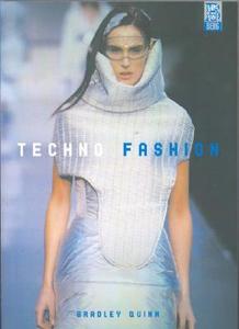 Techno Fashion di Bradley Quinn edito da BERG PUBL INC