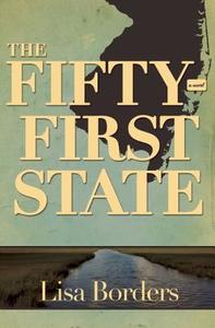 The Fifty-First State di Lisa Borders edito da ENGINE BOOKS