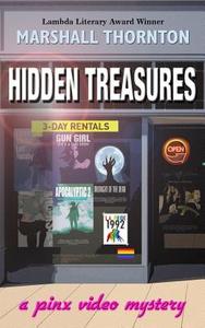 Hidden Treasures: A Pinx Video Mystery di Marshall Thornton edito da Createspace Independent Publishing Platform