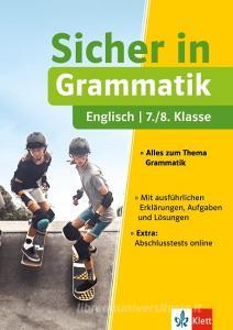 Klett Sicher in Englisch Grammatik  7./8. Klasse edito da Klett Lerntraining