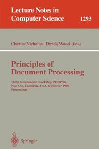 Principles of Document Processing di C. Hicholas, D. Wood edito da Springer Berlin Heidelberg
