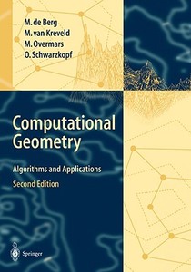 Computational Geometry: Algorithms and Applications di Mark de Berg, M. de Berg, M. Van Kreveld edito da Springer