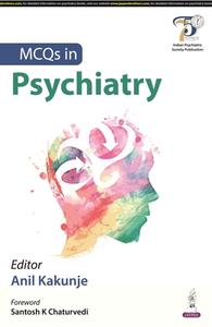 MCQs In Psychiatry di Anil Kakunje edito da Jaypee Brothers Medical Publishers