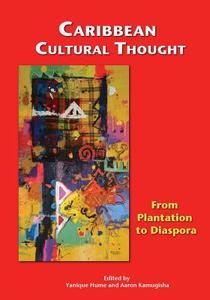 Caribbean Cultural Thought edito da Ian Randle Publishers,Jamaica