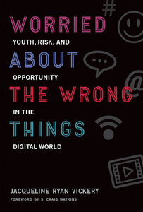 Worried About the Wrong Things di Jacqueline Ryan (Associate Professor  Vickery, University of North Texas)  Graduate Director edito da MIT Press Ltd