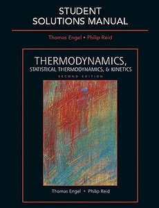 Student Solutions Manual For Thermodynamics, Statistical Thermodynamics, & Kinetics di Thomas Engel, Philip Reid edito da Pearson Education (us)