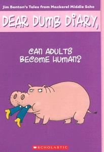 Can Adults Become Human? di Jim Benton edito da SCHOLASTIC