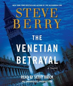The Venetian Betrayal di Steve Berry edito da Random House Audio