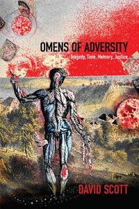 Omens of Adversity di David Scott edito da Duke University Press
