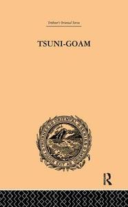 Tsuni-Goam: the Supreme Being of the Khoi-khoi di Theophilus Hahn edito da Taylor & Francis Ltd