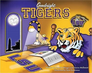 Goodnight Tigers di Amanda Morgan, Jessica McDaniel edito da Ampersand, Inc.