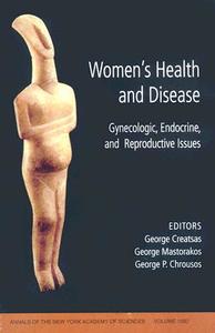 Womens Health and Disease di Creatsas, Chrousos, Mastorakos edito da John Wiley & Sons