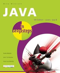 Java in Easy Steps di Mike McGrath edito da Computer Step