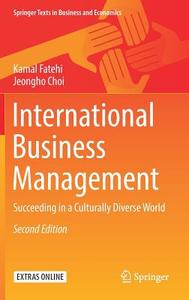 International Business Management di Kamal Fatehi, Jeongho Choi edito da Springer-Verlag GmbH